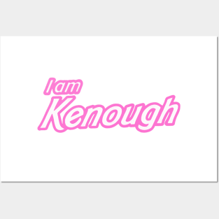 I Am Kenough Posters and Art